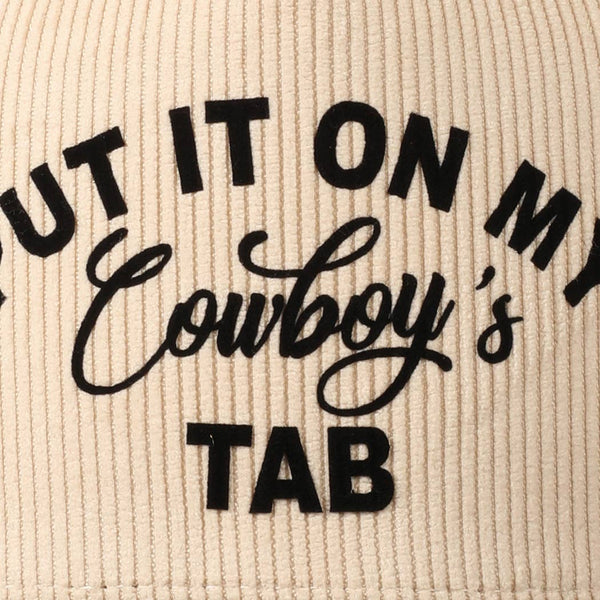 Put It On My Cowboy's Tab Two-Tone Corduroy Cap