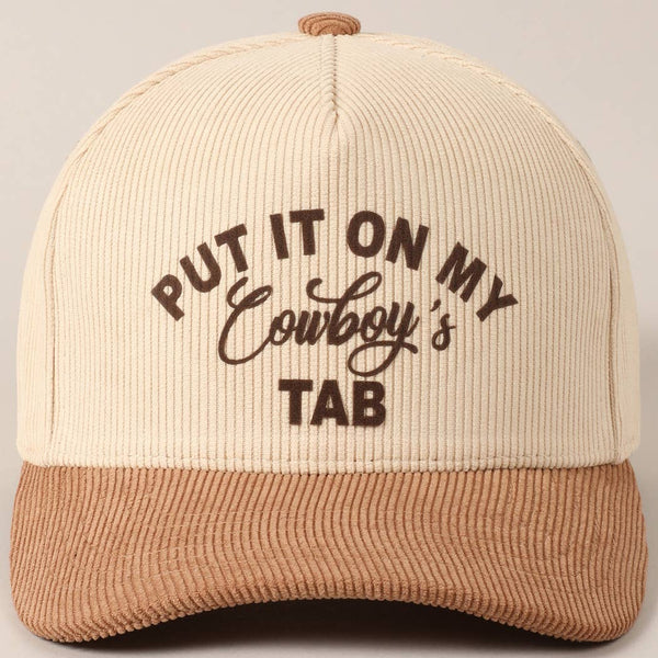 Put It On My Cowboy's Tab Two-Tone Corduroy Cap