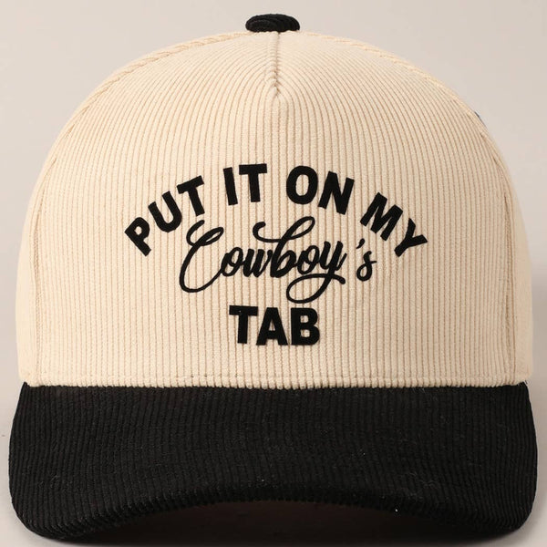Put It On My Cowboy's Tab Two-Tone Corduroy Cap