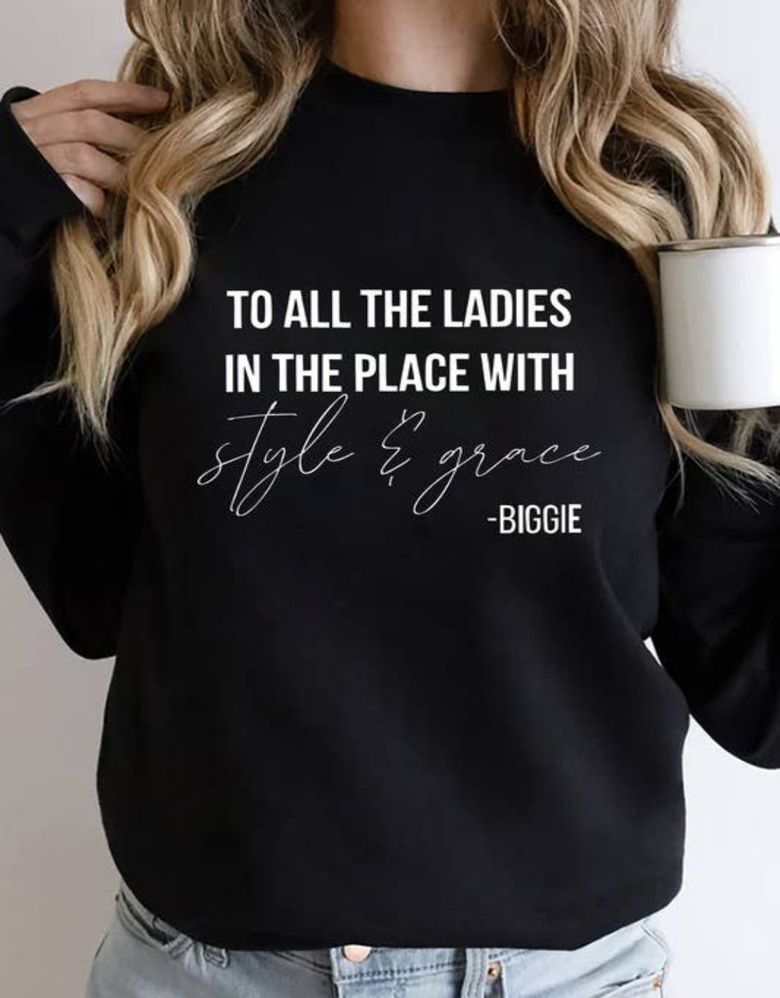 To All The Ladies In The Place With Style & Grace, Unisex Crewneck Fleece Sweatshirt