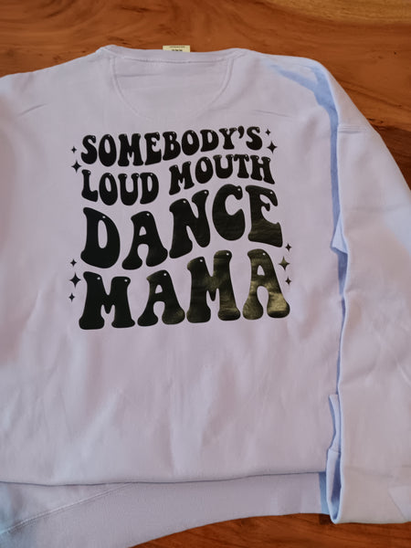 Loud Dance Mom